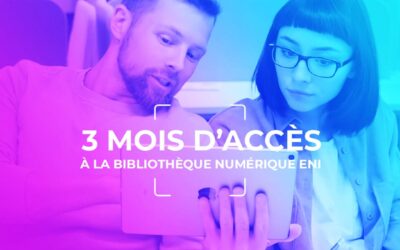 Inclus avec nos formations : 3 mois d’accès à la Bibliothèque Numérique ENI